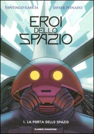 La porta dello spazio. Eroi dello spazio. Vol. 1 García Santiago
