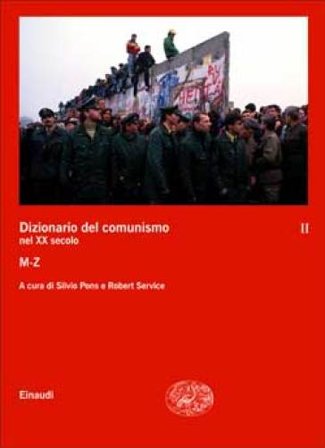 Dizionario del comunismo nel XX secolo. Vol. 2: M-Z