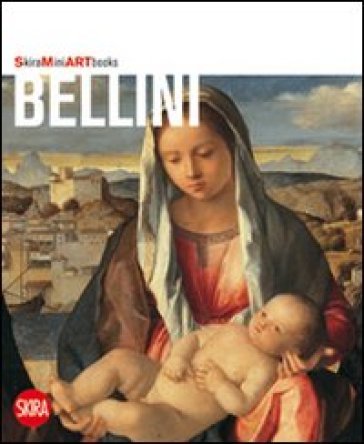 Bellini. Ediz. illustrata NA
