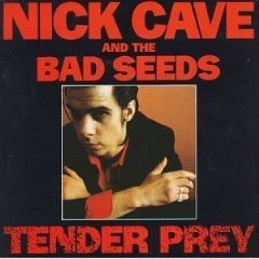 Tender prey (2010 remaster) NICK & THE BAD CAVE