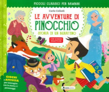 Le avventure di Pinocchio. Classici per ragazzi Carlo Collodi