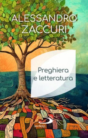Preghiera e letteratura Alessandro Zaccuri