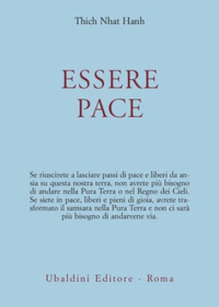 Essere pace. Con il cuore della comprensione e la meditazione camminata Thich Nhat Hanh