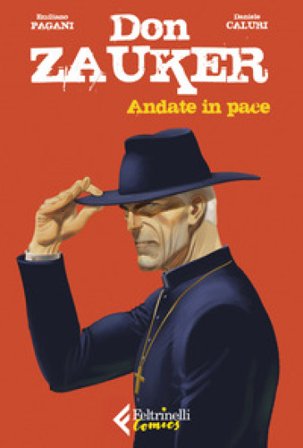 Andate in pace. Don Zauker Emiliano Pagani