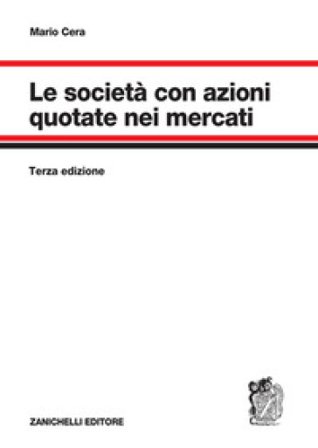 Le società con azioni quotate nei mercati Mario Cera