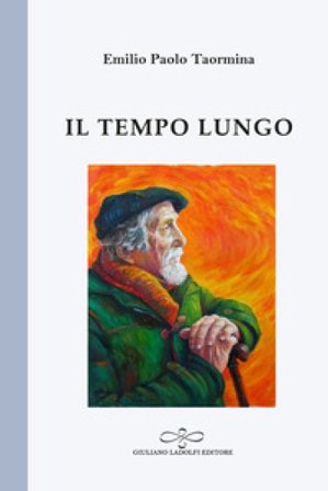 Il tempo lungo Emilio Paolo Taormina