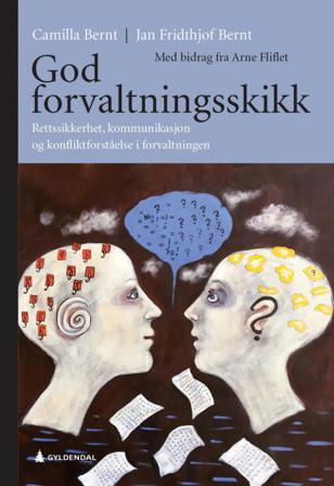 God forvaltningsskikk - Bok av Jan Fridthjof Bernt & Camilla Bernt - Hardback