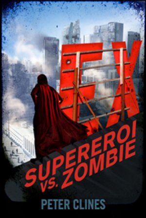Ex. Supereroi vs Zombie Peter Clines