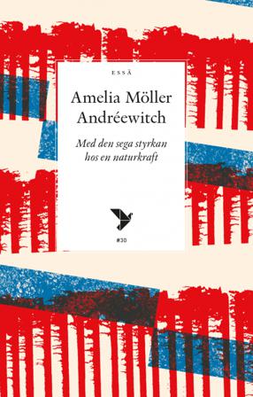 Med den sega styrkan hos en naturkraft - Bok av Amelia Möller Andréewitch - Häfte