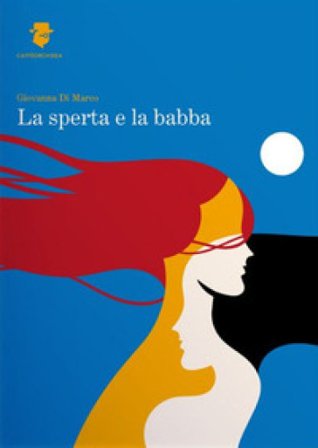 La sperta e la babba Giovanna Di Marco