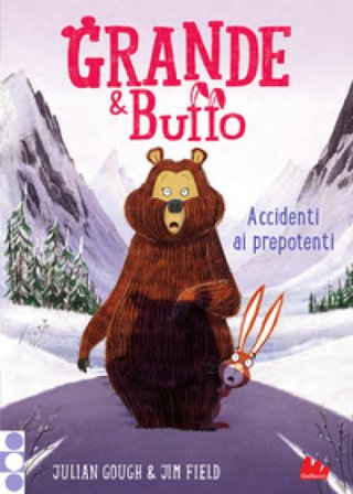 Grande & Buffo. Accidenti ai prepotenti. Ediz. a colori. Vol. 5 Julian Gough