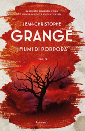 I fiumi di porpora Jean-Christophe Grangé