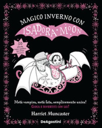 Magico inverno con Isadora Moon Harriet Muncaster