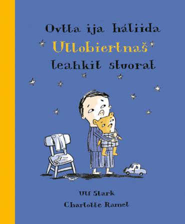 Ovtta ija háliida Ullobiertnas leahkit stuorat - Bok av Ulf Stark - Inbunden