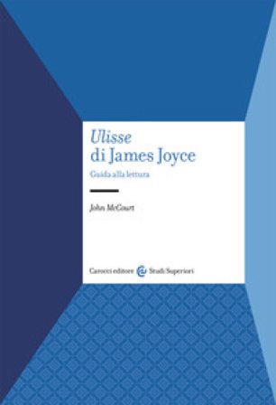«Ulisse» di James Joyce. Guida alla lettura John McCourt