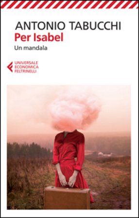 Per Isabel. Un mandala Antonio Tabucchi