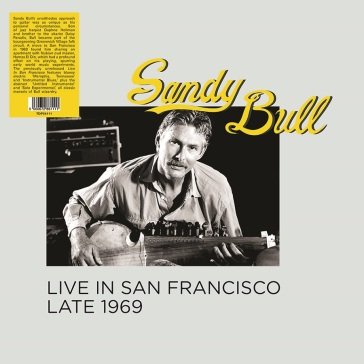 Live in san francisco late 1969 Sandy Bull
