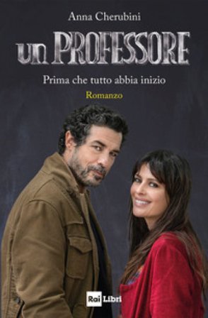 Un professore. Prima che tutto abbia inizio Anna Cherubini