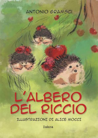 L'albero del riccio Antonio Gramsci