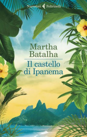 Il castello di Ipanema Martha Batalha