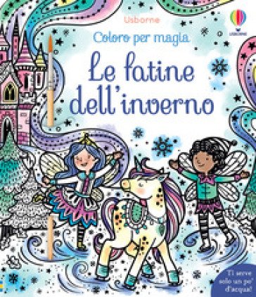Le fatine dell'inverno. Coloro per magia. Vesto le bambole. Ediz. illustrata. Con pennello Abigail Wheatley