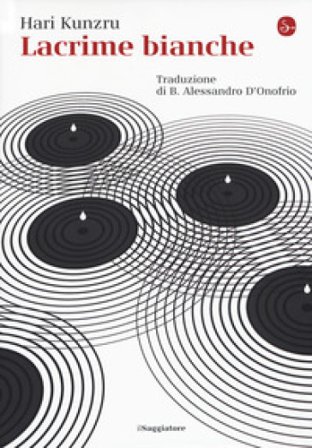 Lacrime bianche Hari Kunzru