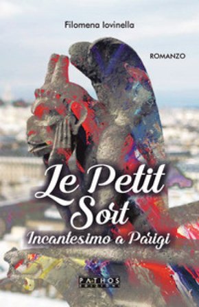 Le petit sort. Incantesimo a Parigi Filomena Iovinella