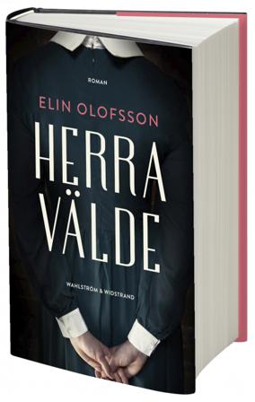 Herravälde - Bok av Elin Olofsson - Inbunden