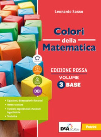 Colori della matematica. Ediz. rossa. Con Quaderno 3. Per il secondo biennio e il quinto anno delle Scuole superiori. Con e-book. Con espansione 