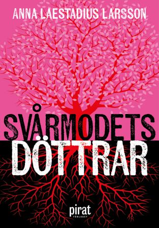 Svårmodets döttrar - Bok av Anna Laestadius Larsson - Inbunden