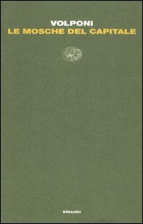 Le mosche del capitale Paolo Volponi