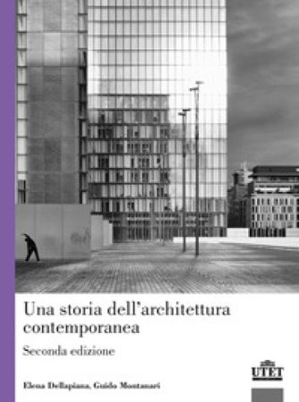 Una storia dell'architettura contemporanea Guido Montanari