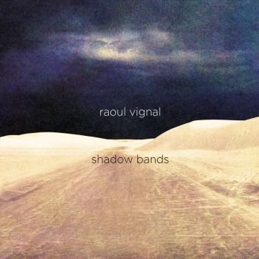Shadow bands - creamy white edition RAOUL VIGNAL