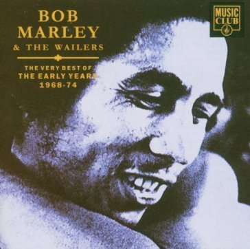 Very best of the early.. Bob Marley