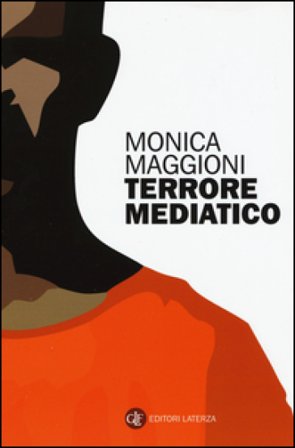 Terrore mediatico Monica Maggioni