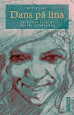 Dans på lina : Om kvinnors missbruk, familjeliv och behandling, ISBN: 9789173310222