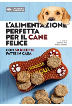 L'alimentazione perfetta per il cane felice