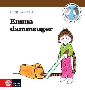 Emma dammsuger - Bok av Gunilla Wolde - Inbunden