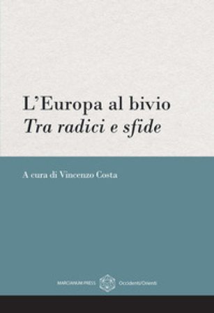L'Europa al bivio. Tra radici e sfde