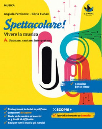 Spettacolare! Vivere la musica. Con Bravo bravissimo. Per la Scuola media. Con e-book. Con espansione online. Vol. A-B: Suonare, cantare, interpretare