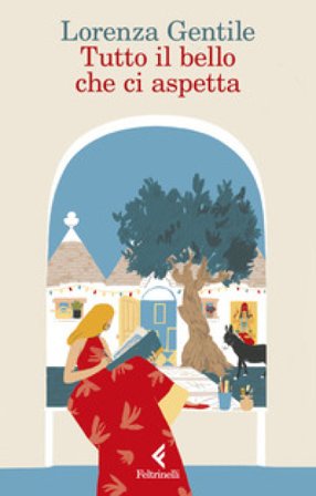 Tutto il bello che ci aspetta Lorenza Gentile