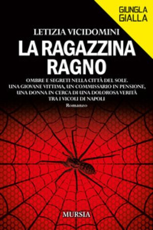La ragazzina ragno Letizia Vicidomini