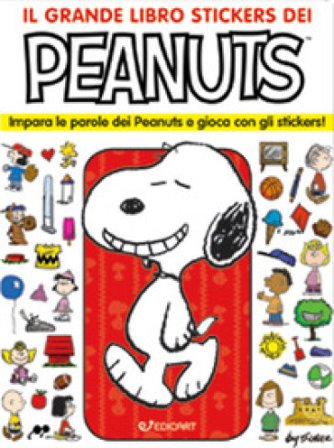 Il grande libro stickers dei Peanuts. Impara le parole dei Peanuts e gioca con gli stickers! Con adesivi. Ediz. a colori Charles Monroe Schulz