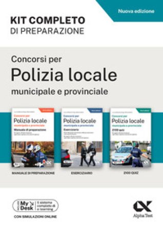 Concorsi per Polizia Locale municipale e provinciale. Kit completo di preparazione. Edizione 2025/2026. Per concorsi pubblici. Con software di 