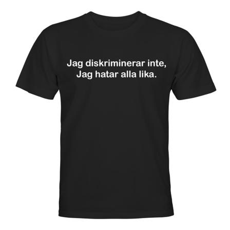 Jag Diskriminerar Inte - T-SHIRT - UNISEX Svart - 4XL