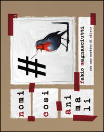 Nomi così animali Fabio Magnasciutti