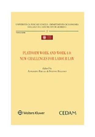 Platform work and work 4.0: new challenges for labour law Adalberto Perulli