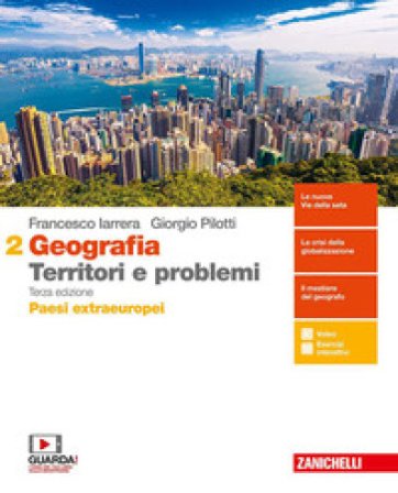 Geografia: Territori e problemi. Per le Scuole superiori. Con e-book. Con espansione online. Vol. 2: Paesi extraeruopei Francesco Iarrera