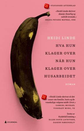 Hva hun klager over når hun klager over husarbeidet - Bok av Heidi Linde - Hardback