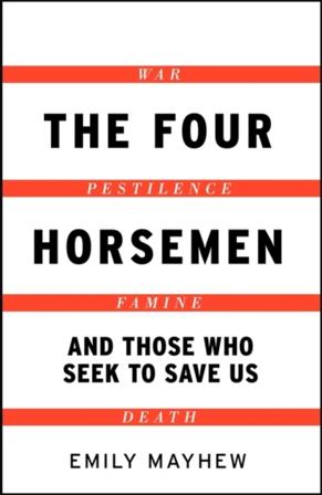 The Four Horsemen - Bok av Emily Mayhew - Pocket